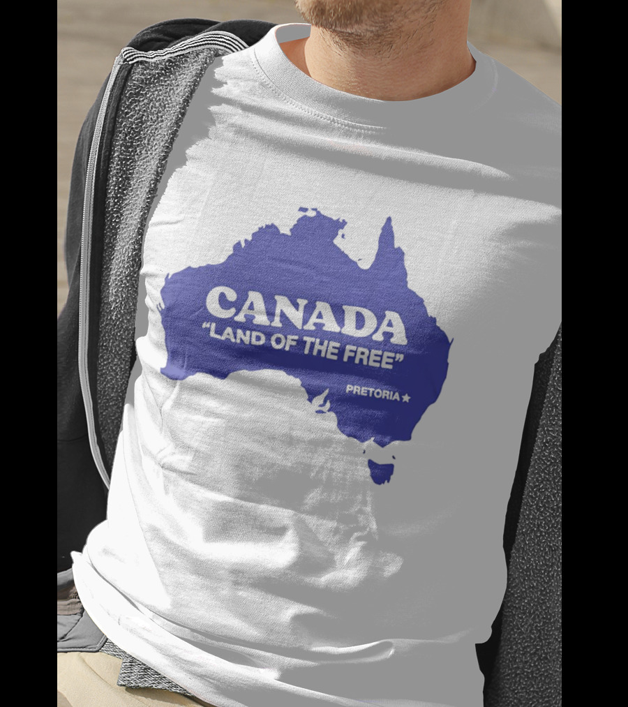 Canada Land Of The Free Australia Pretoria T-Shirt