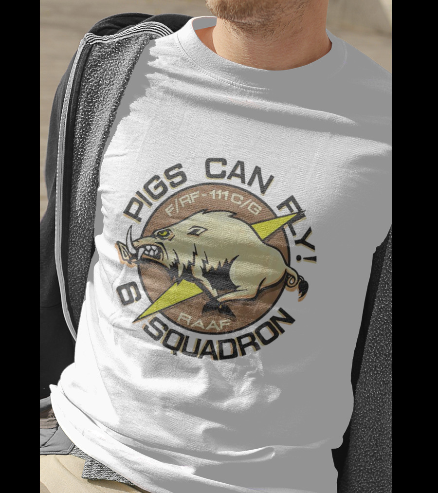 Pigs Can Fly F/FB-111C/G RAAF Squadron T-Shirt