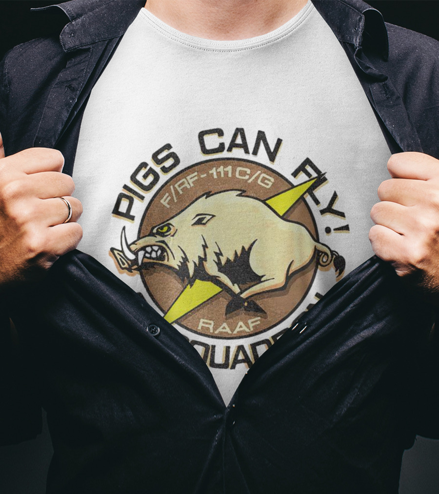 Pigs Can Fly F/FB-111C/G RAAF Squadron T-Shirt