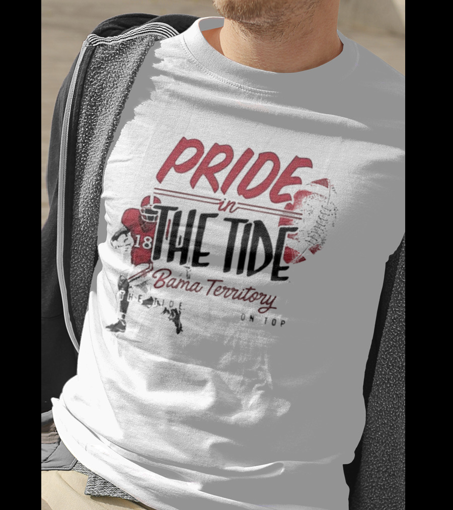 Pride In The Tide Bama Territory The Tide On Top T-Shirt