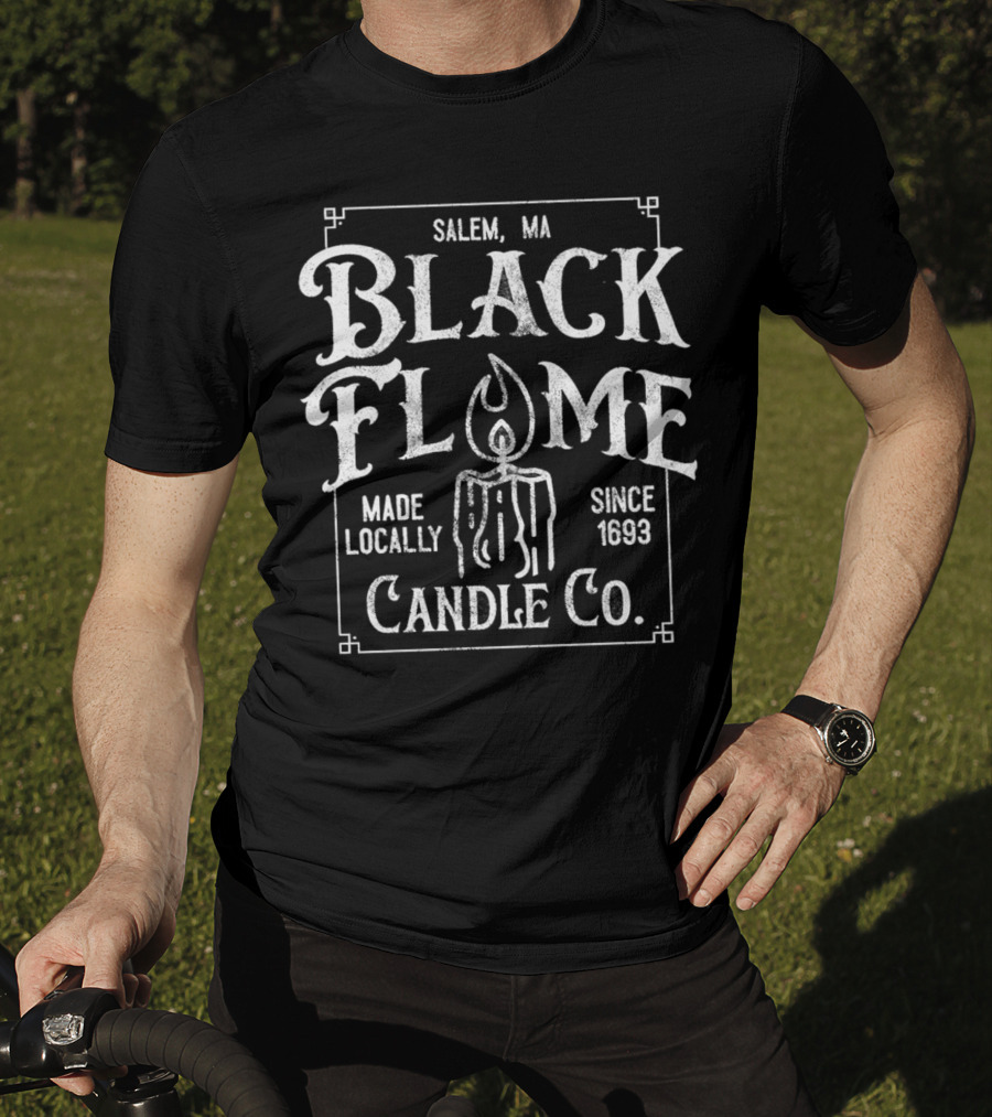 Salem MA Black Flame Candle Co Made Locally Since 1693 T-Shirt