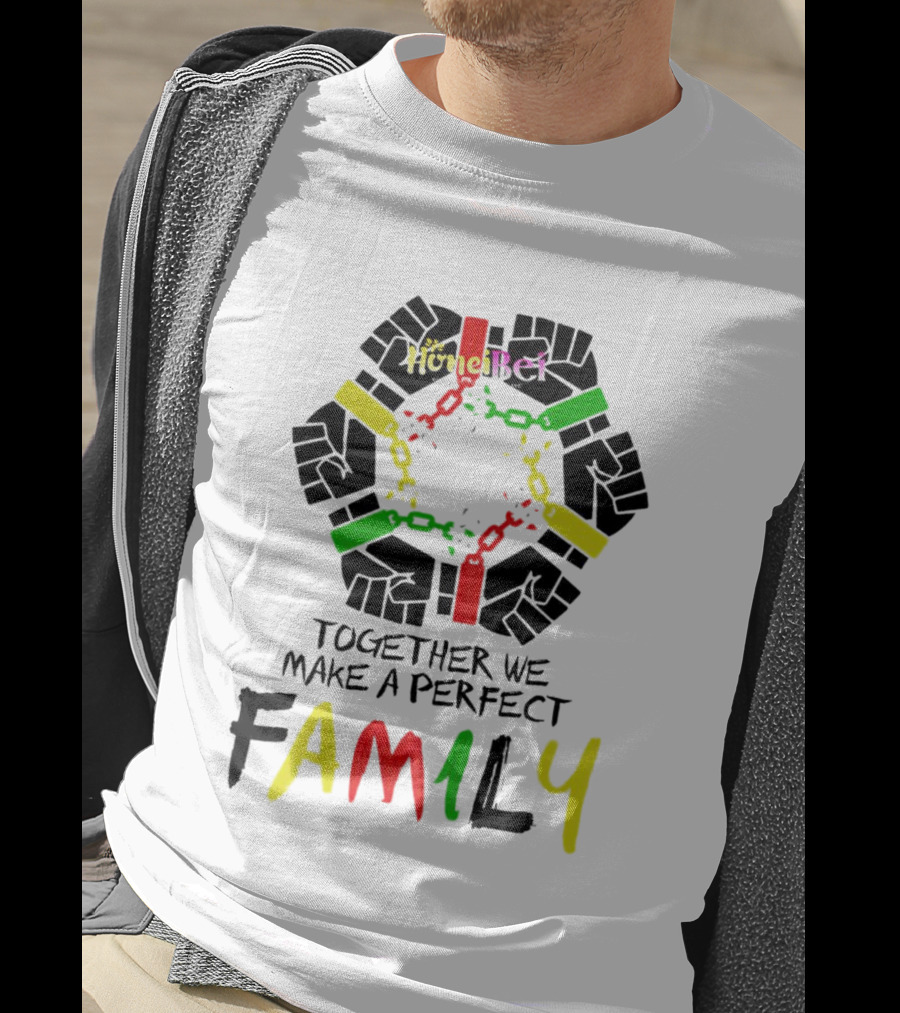 Together We Make A Perfect Family Honci Rei Chain Fists T-Shirt