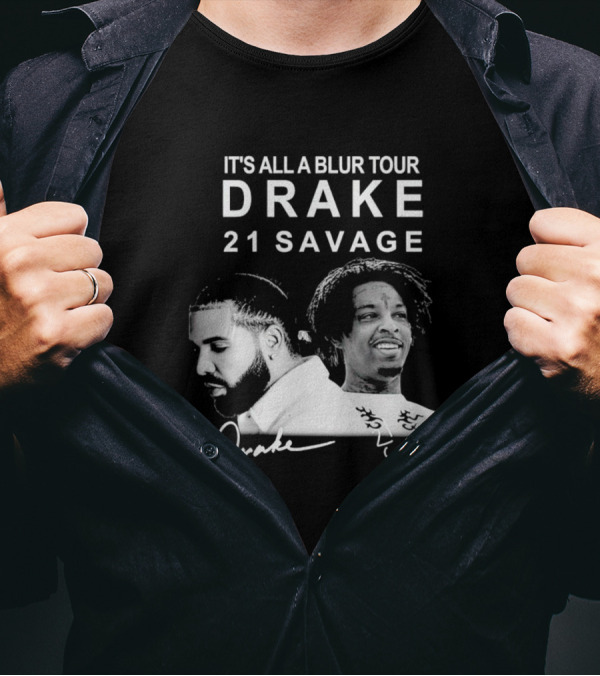 It's All A Blur Tour Drake 21 Savage Signature Portraits T-Shirt