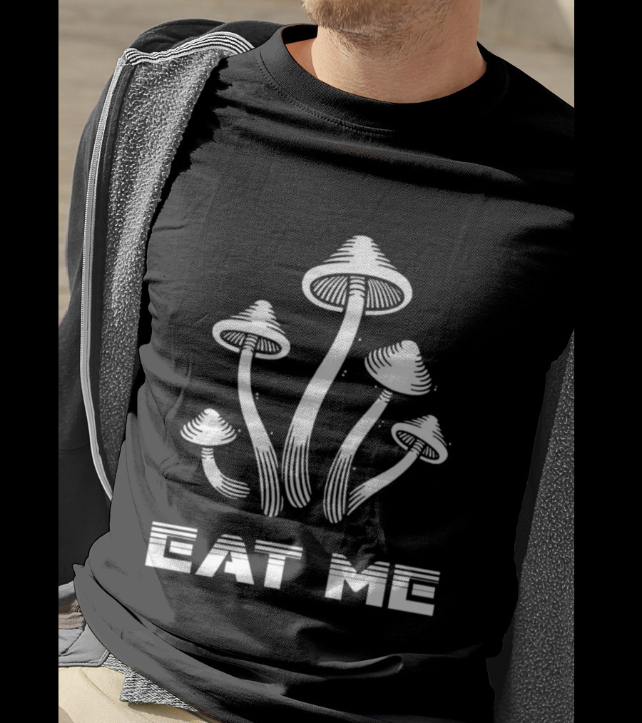 Eat Me Mushroom T-Shirt