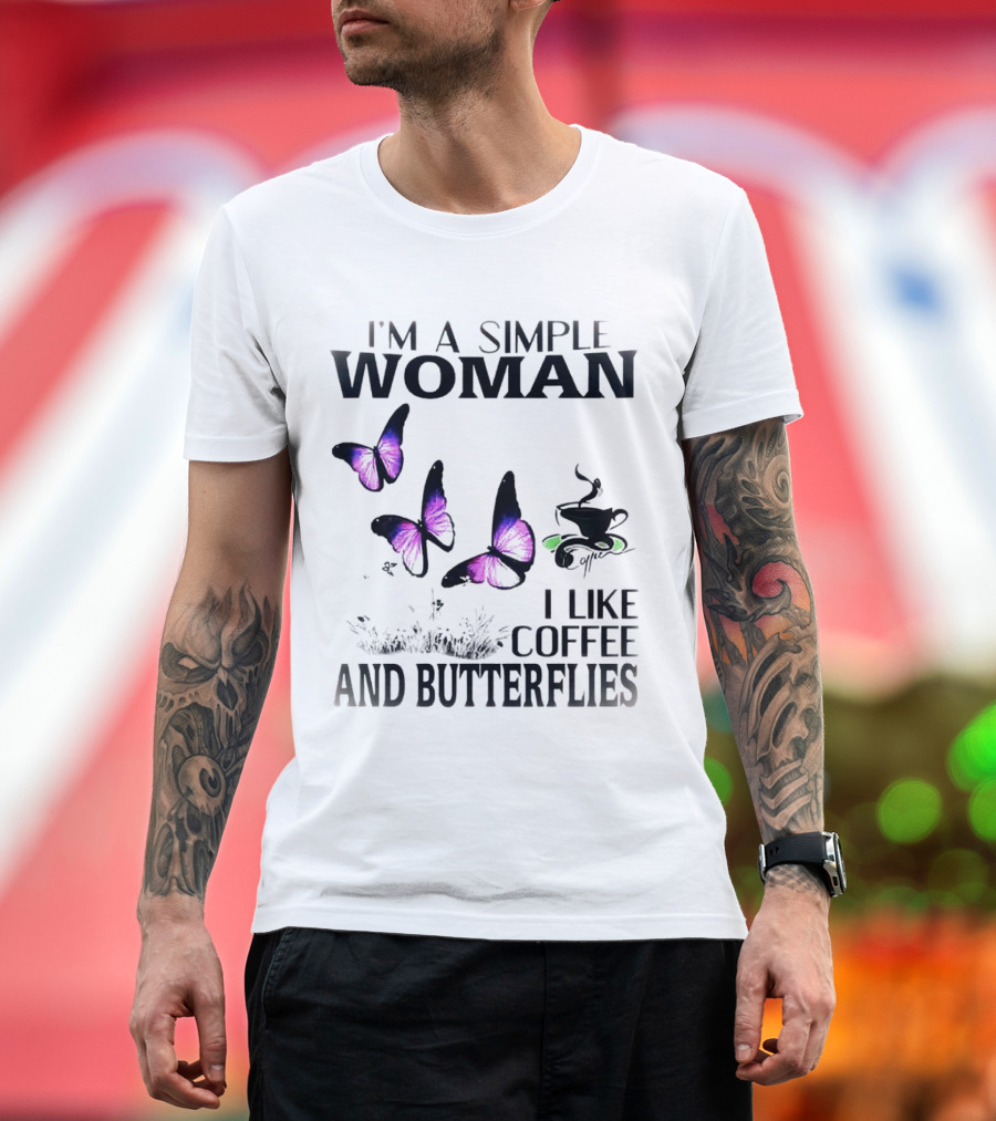 I'm a Simple Woman I Like Coffee and Butterflies Purple Wings Cup T-Shirt