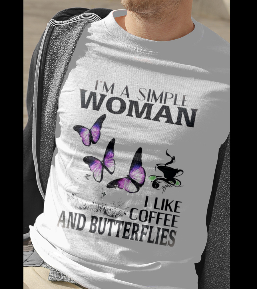 I'm A Simple Woman I Like Coffee And Butterflies Purple Wings Cup T-Shirt