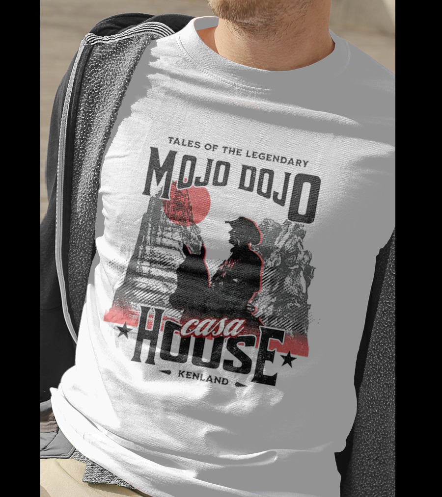 Tales Of The Legendary Mojo Dojo Casa House Kenland T-Shirt