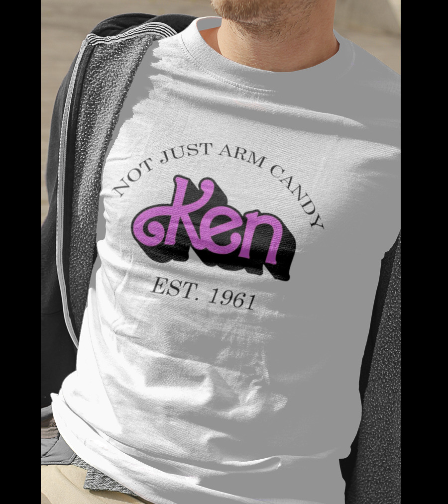 Not Just Arm Candy Ken Est. 1961 T-Shirt