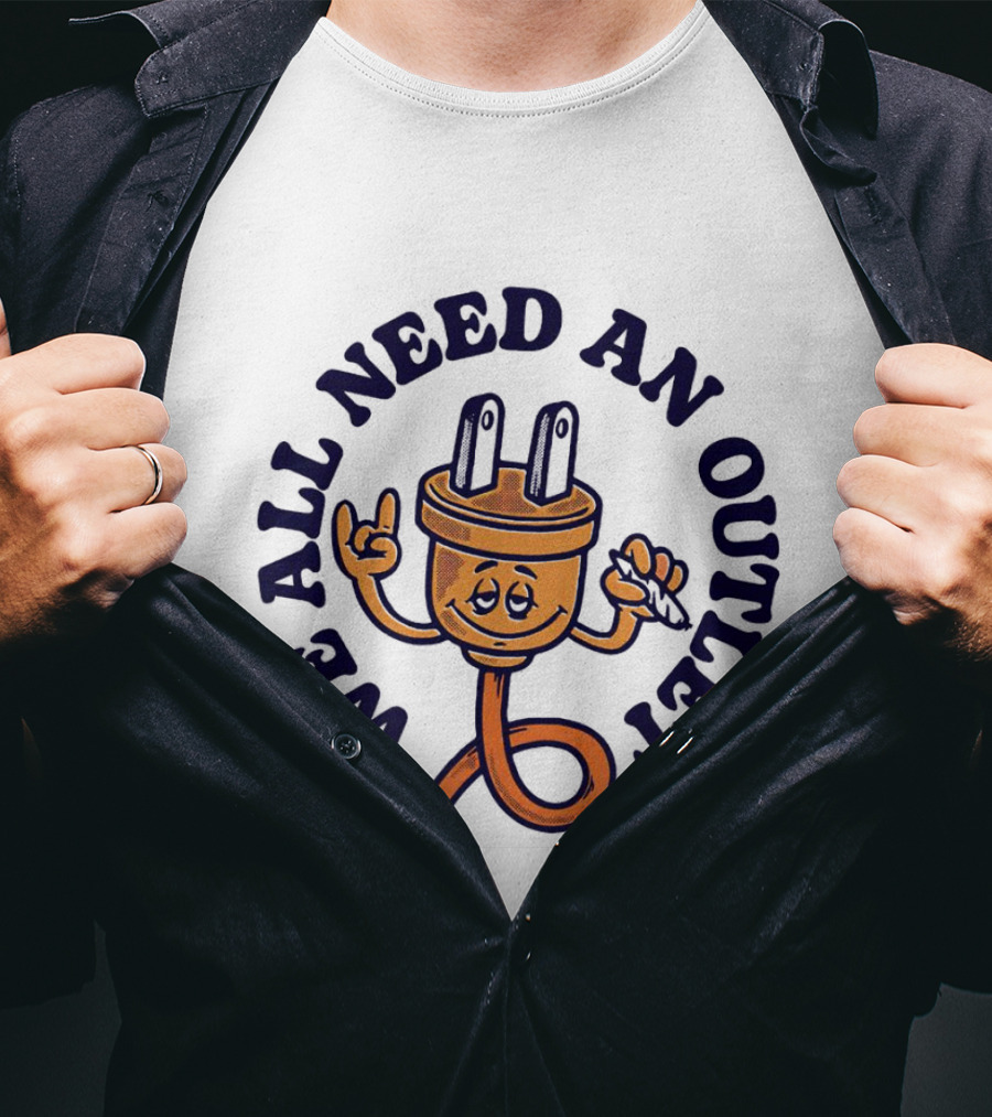 We All Need An Outlet Plug Character With Peace Sign And Wink T-Shirt