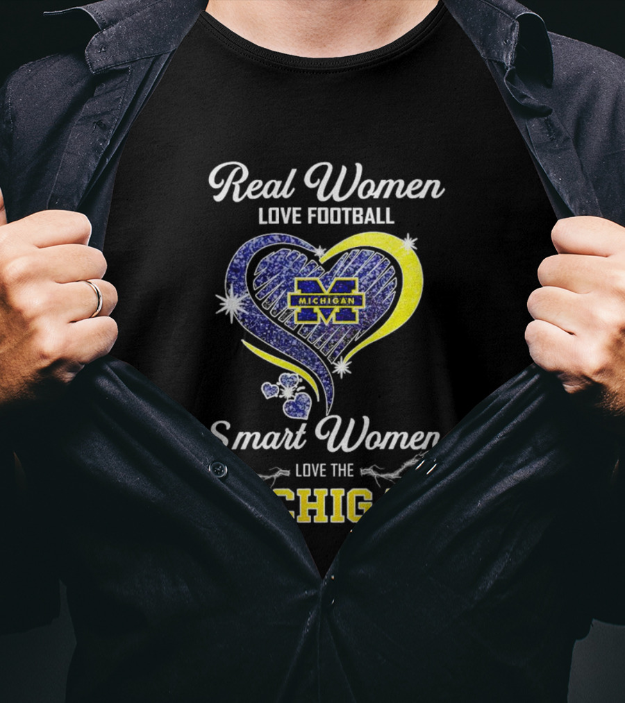 Real Women Love Football Smart Women Love The Michigan Wolverines Heart T-Shirt