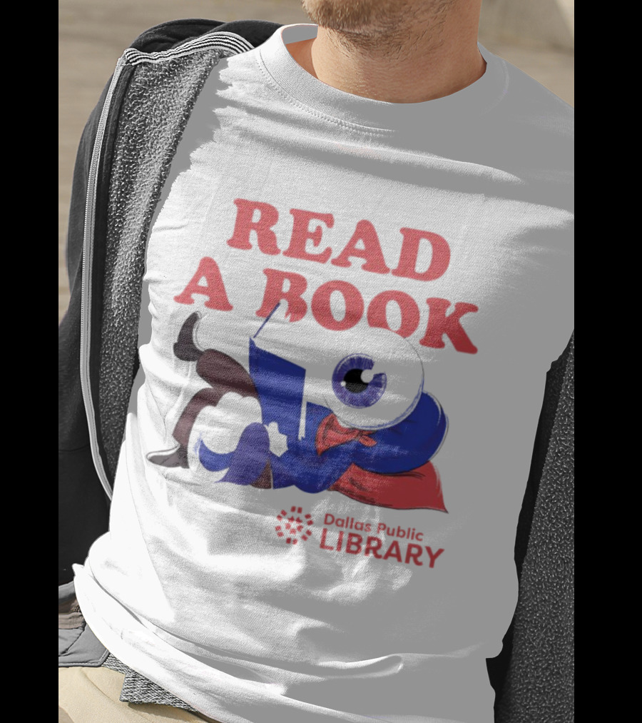 READ A BOOK Dallas Public Library Eyeball Character Reading T-Shirt