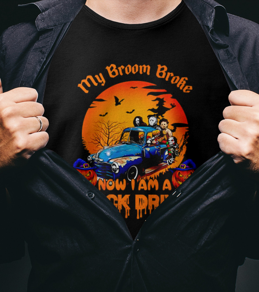 My Broom Broke Now I Am A Truck Driver Halloween Truck With Pumpkins And Ghosts T-Shirt