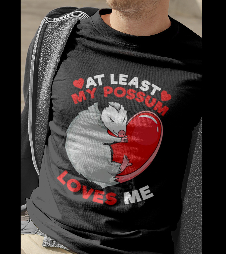 My Possum Loves Me Heart Hugging Opossum T-Shirt