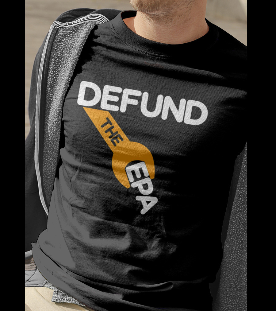 Defund The EPA Wrench T-Shirt