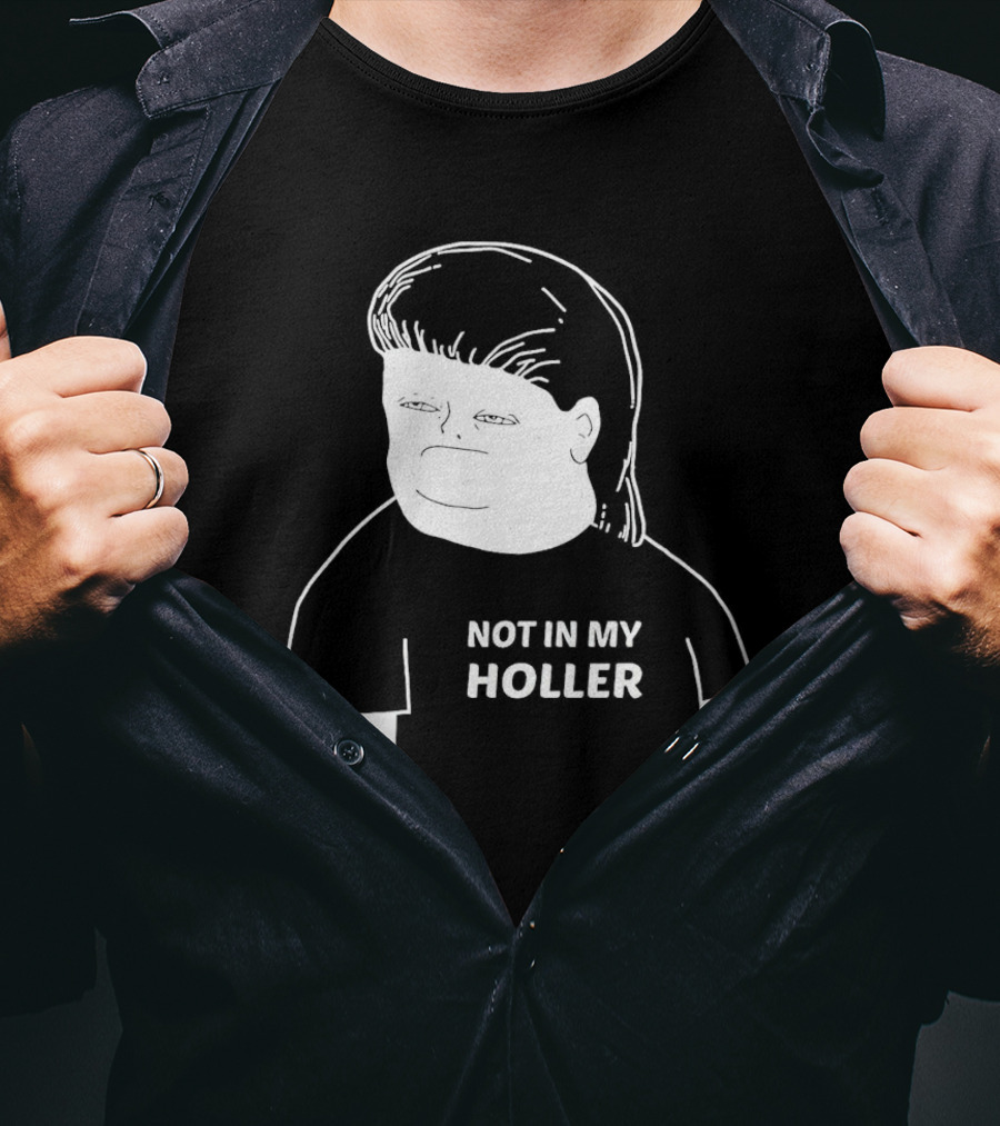 Not In My Holler Country Cartoon Character T-Shirt