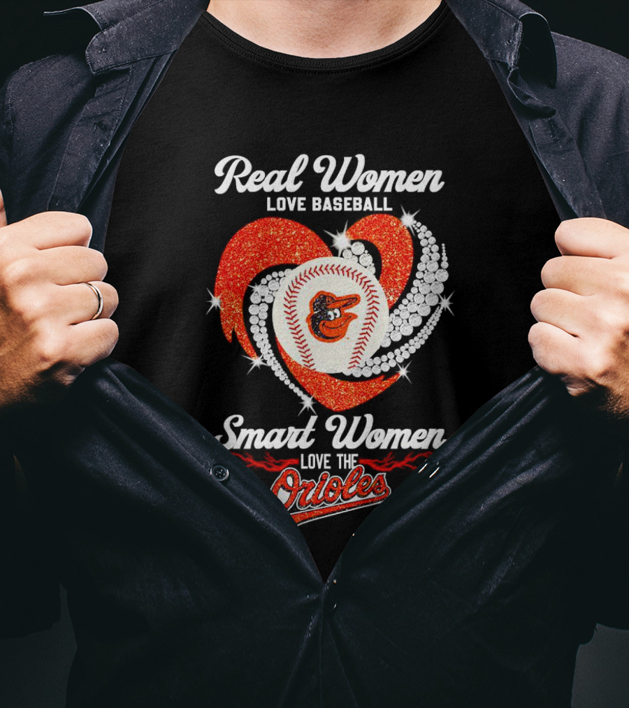 Real Women Love Baseball Smart Women Love The Baltimore Orioles Heart Baseball T-Shirt