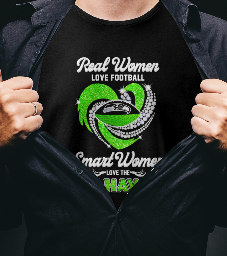 Seattle Seahawks Real Women Love Football Smart Women Love The Seahawks Diamond Love T-Shirt
