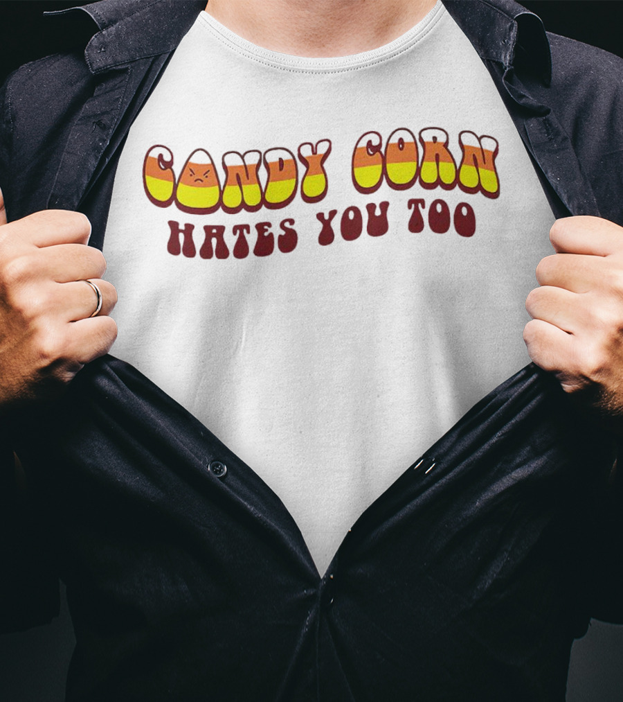 Candy Corn Hates You Too Angrily T-Shirt
