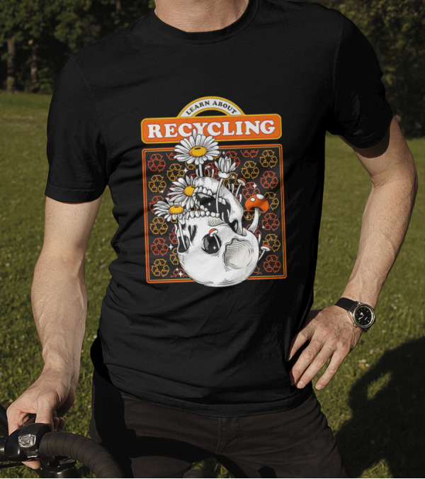 Learn About Recycling Skull With Flowers And Recycling Symbols T-Shirt