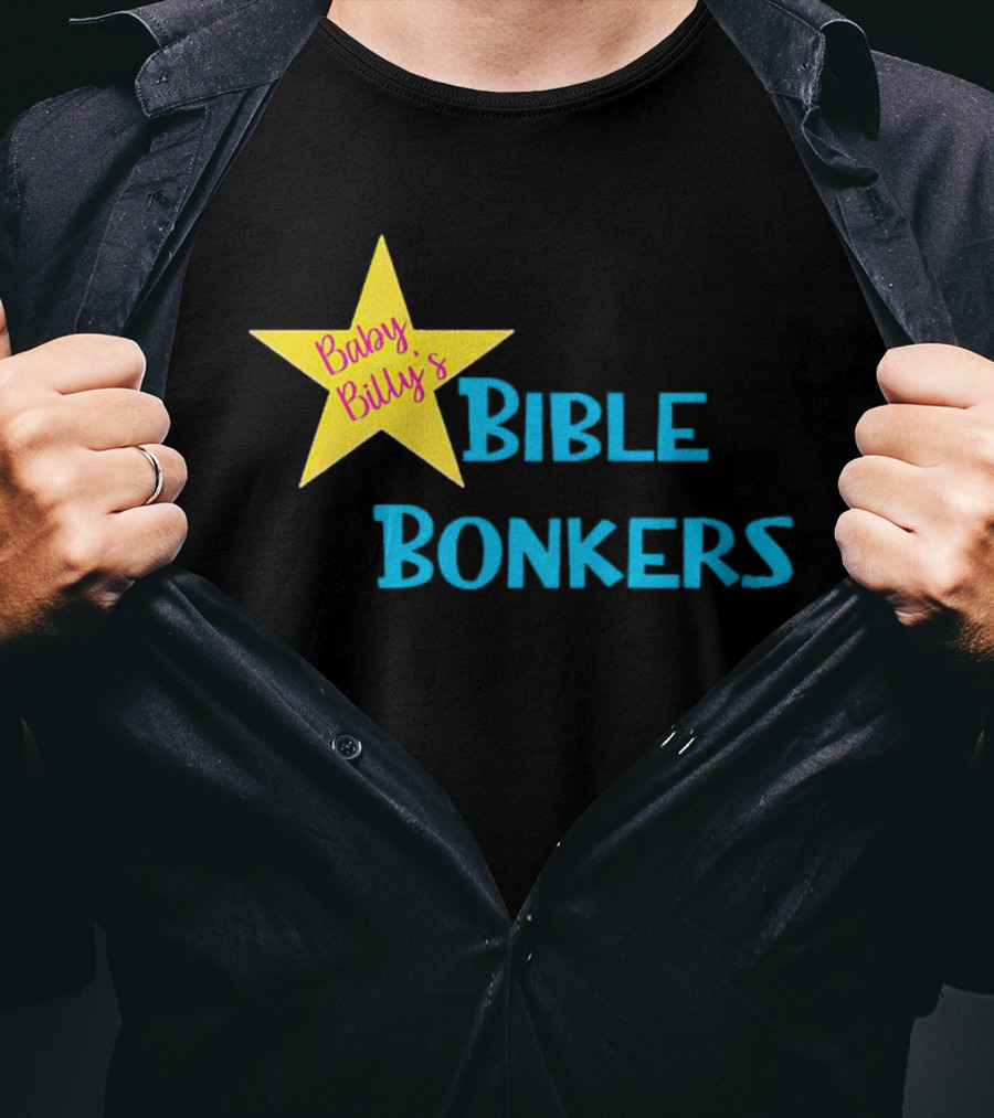 Baby Billy’s Bible Bonkers Star T-Shirt