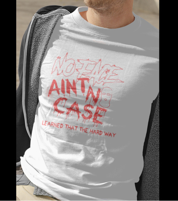 King Von No Face Ain't No Case Learned That The Hard Way T-Shirt