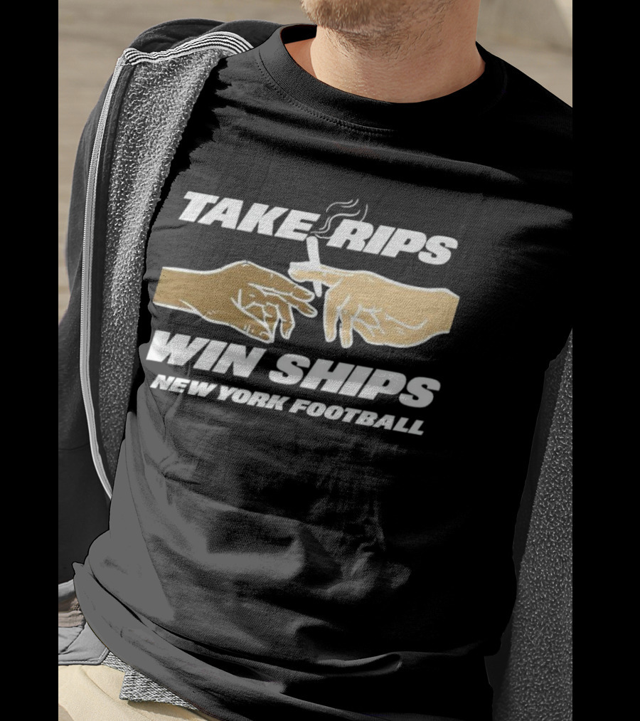 Take Rips Win Ships New York Football Smoking Gesture T-Shirt