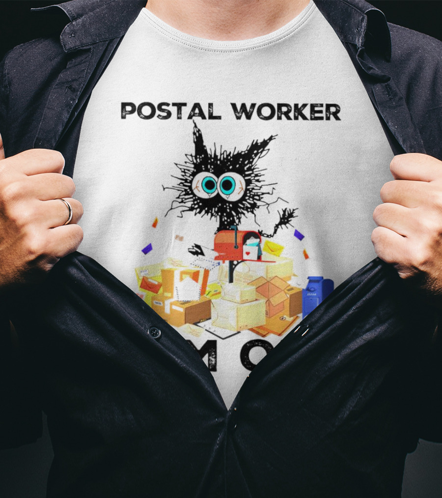 Postal Worker I'm OK T-Shirt