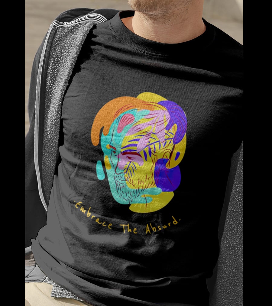 Embrace The Absurd Albert Camus Colorful Abstract T-Shirt