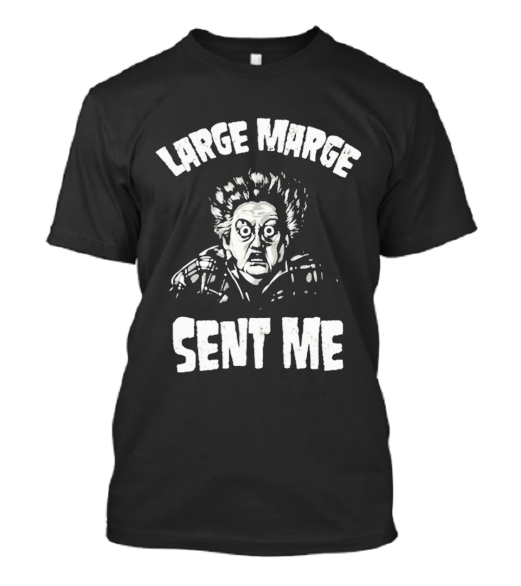 Large Marge Sent Me Pee Wee Herman T-Shirt