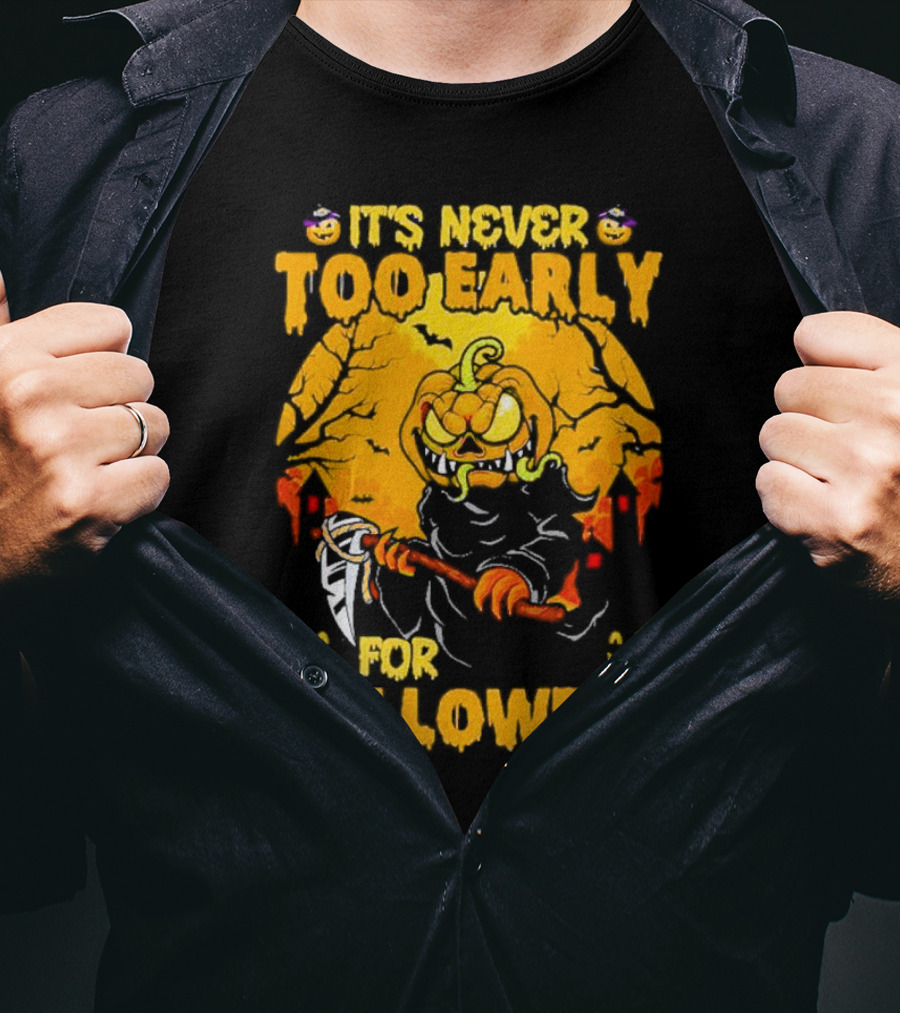It's Never Too Early For Halloween Pumpkin Reaper Scene T-Shirt