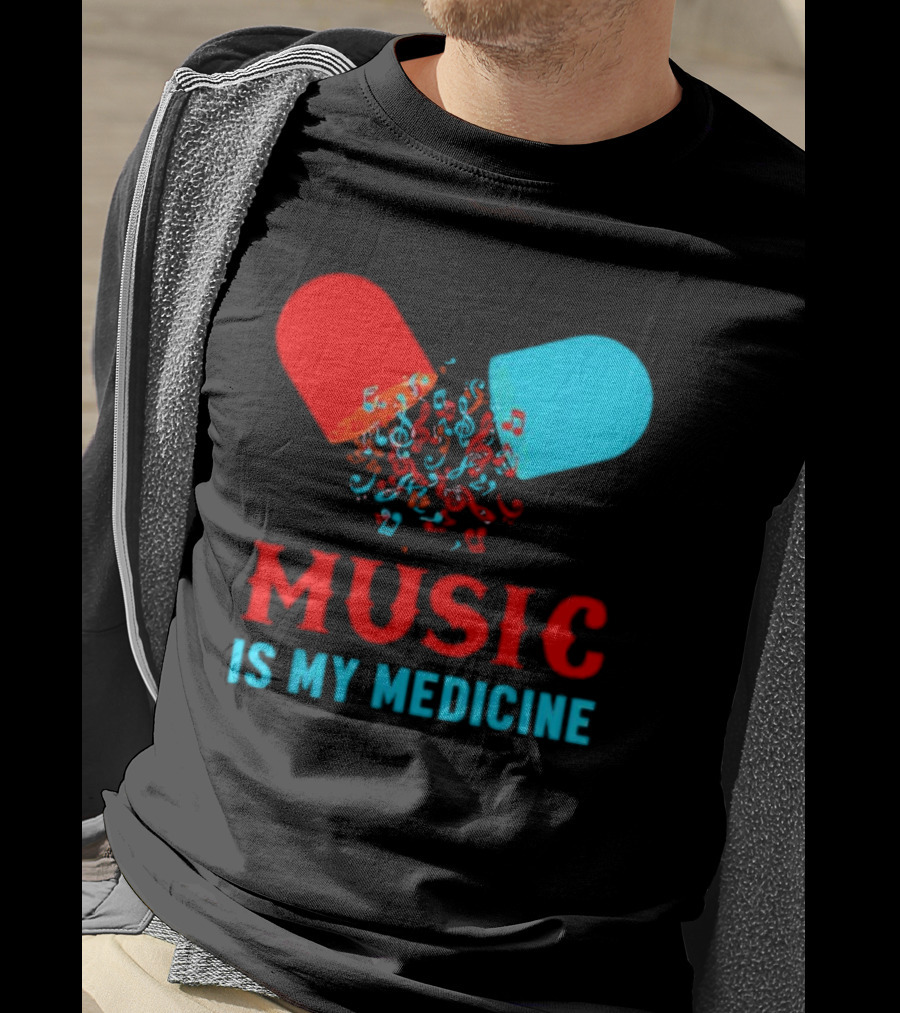 Music Is My Medicine Capsule Musical Notes Explosion T-Shirt