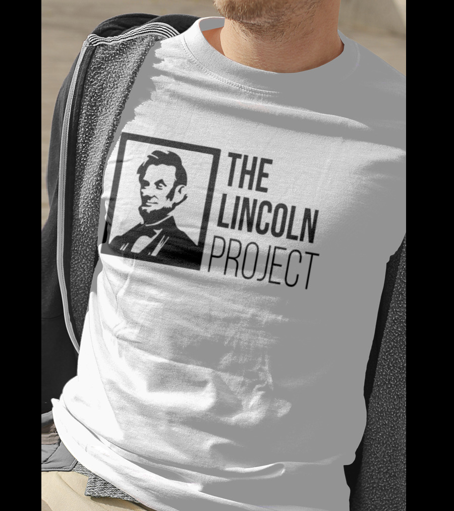 The Lincoln Project Political Advocacy Abraham Lincoln T-Shirt