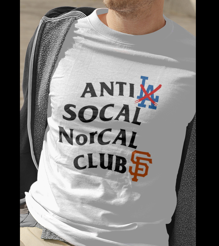 Anti Los Angeles Dodgers SoCal NorCal Club San Francisco Giants T-Shirt