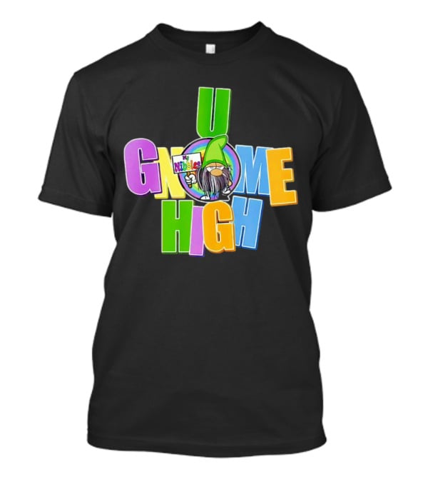 U Gnome High By Nibalee T-Shirt