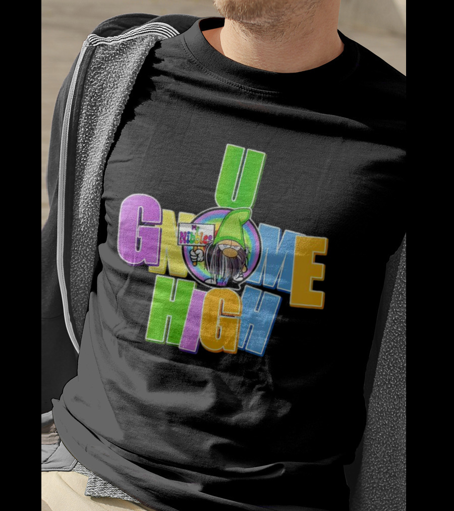 U Gnome High By Nibalee T-Shirt