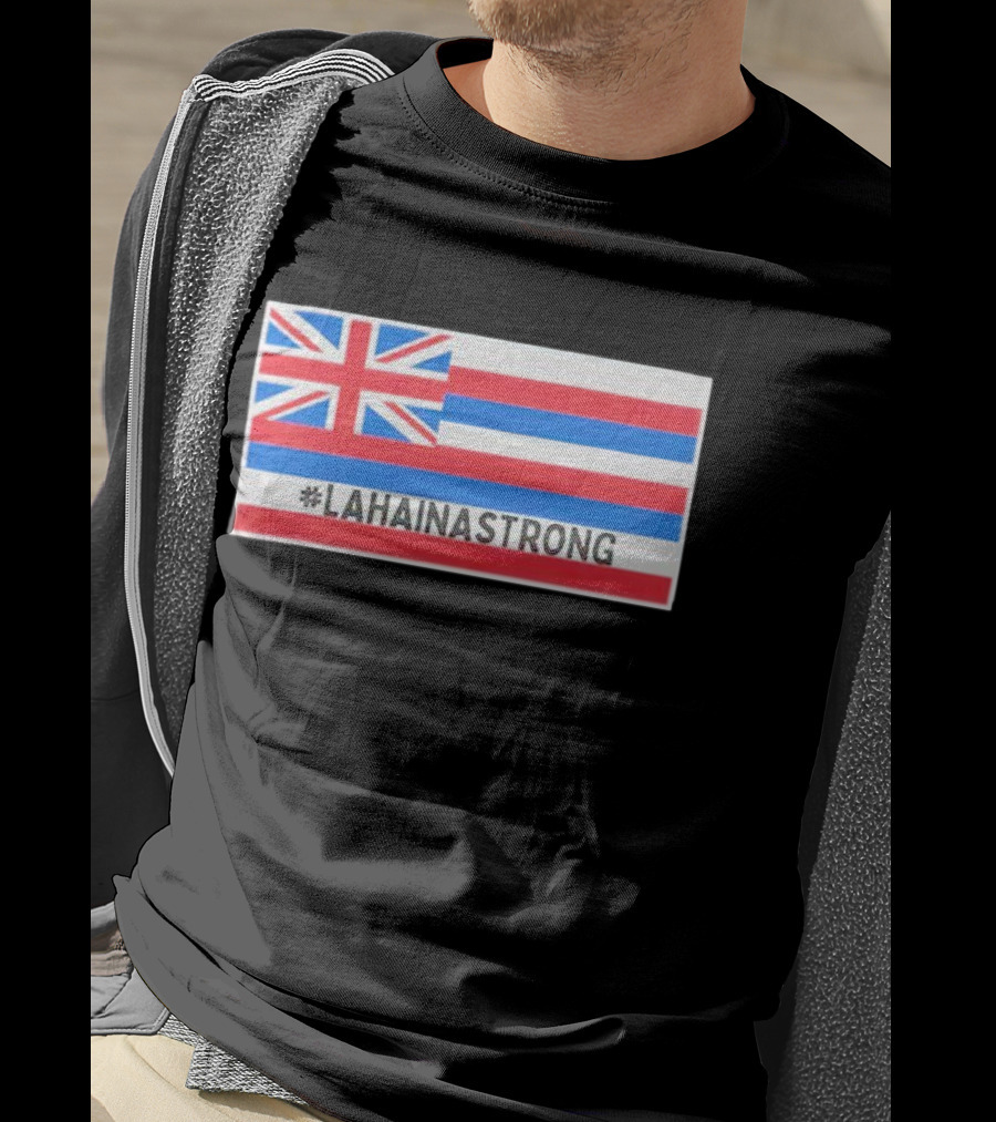 Pray For Lahaina Strong United Kingdom Flag LahainaStrong T-Shirt
