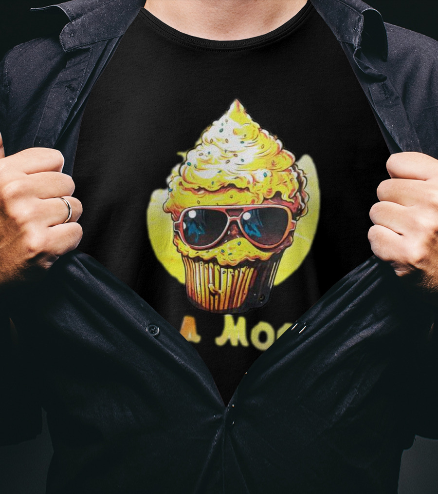 I'm A Moofin Sunglasses Cupcake T-Shirt