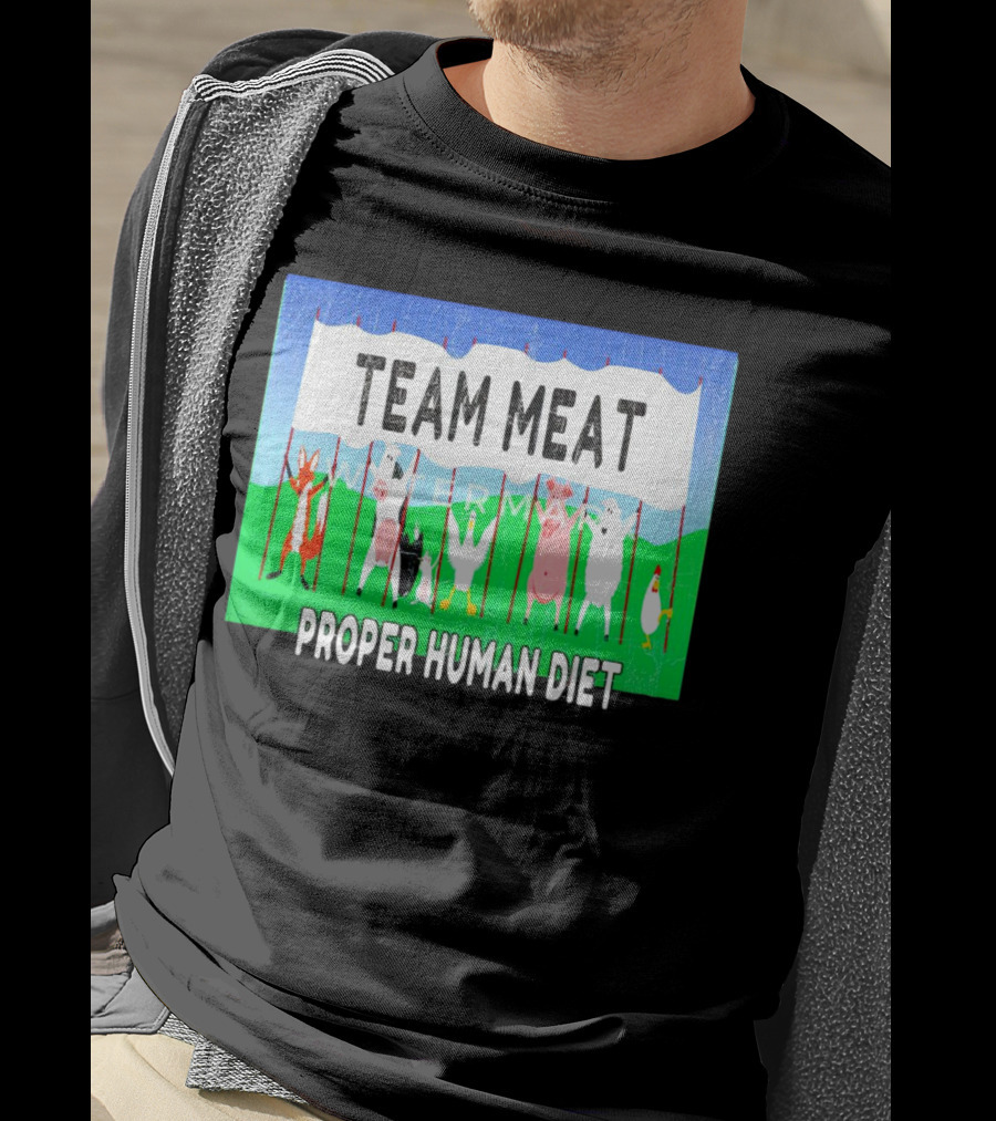 TEAM MEAT PROPER HUMAN DIET Farm Animals Banner T-Shirt
