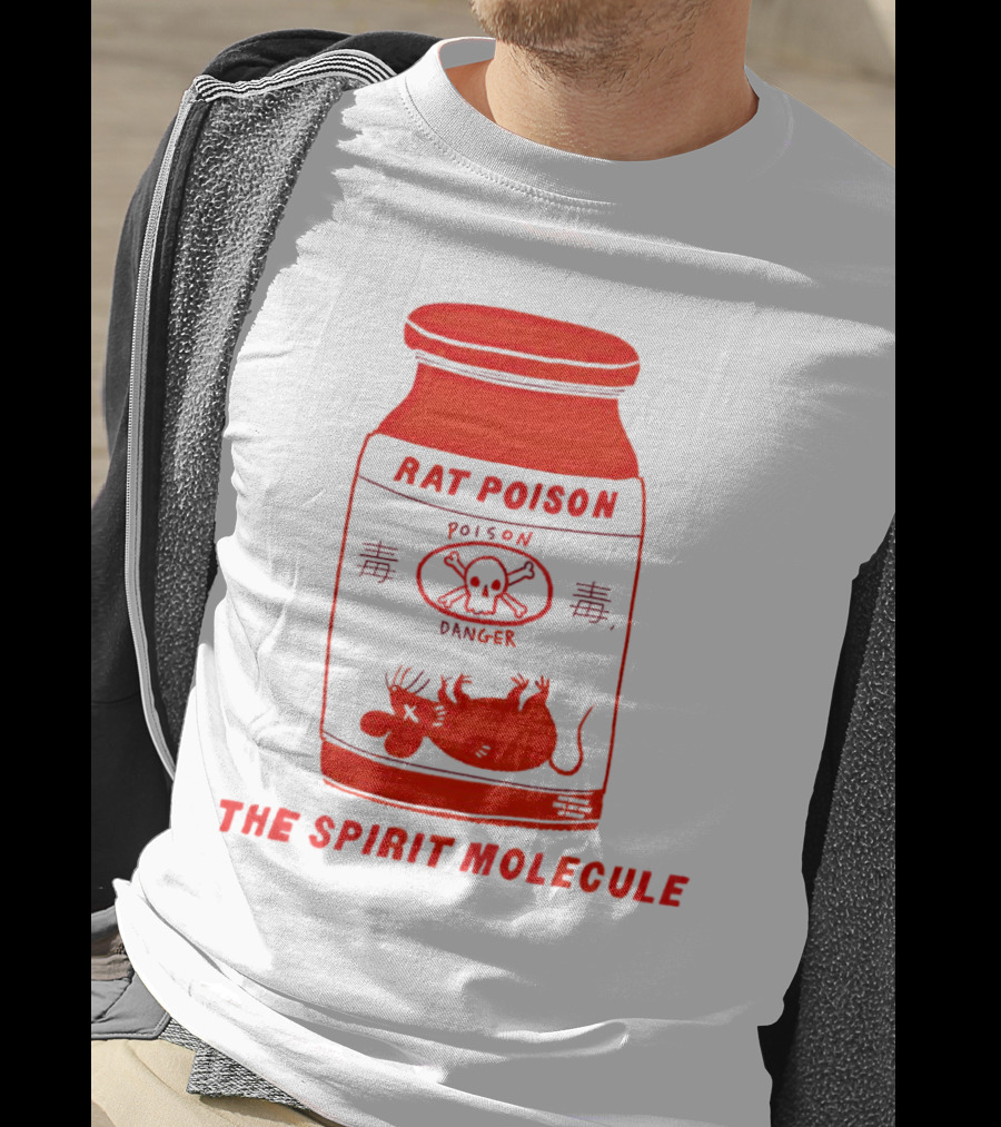 Rat Poison The Spirit Molecule Poison Danger Skull Crossbones Rat T-Shirt