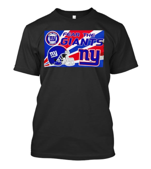 Fear The Giants New York Giants NFL Ny Helmet T-Shirt