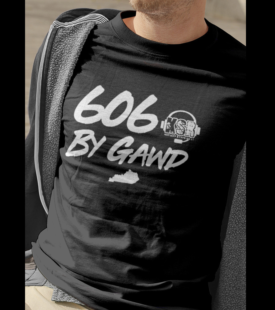 606 By Gawd Kentucky KSR Radio Show T-Shirt