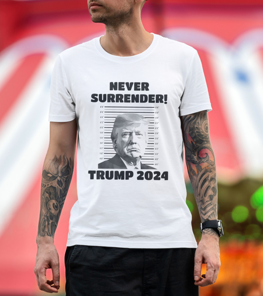 Never Surrender Trump 2024 Mugshot T-Shirt