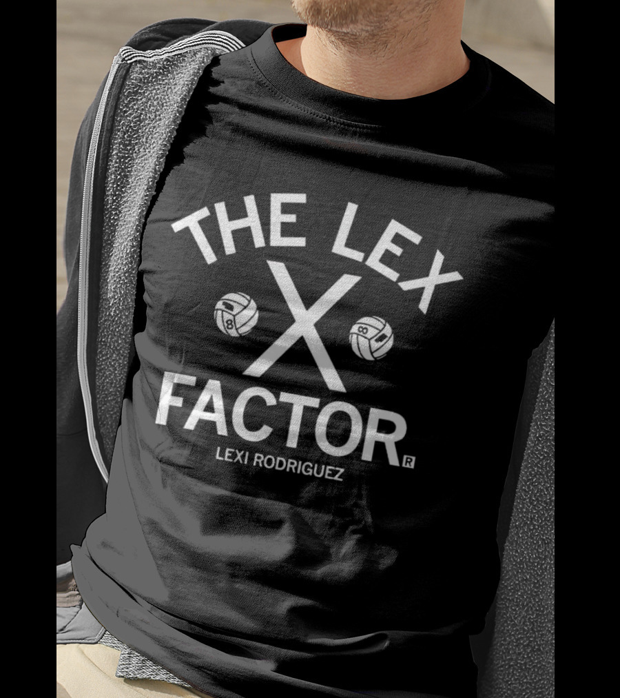 The Lex Factor X Volleyball Lexi Rodriguez T-Shirt
