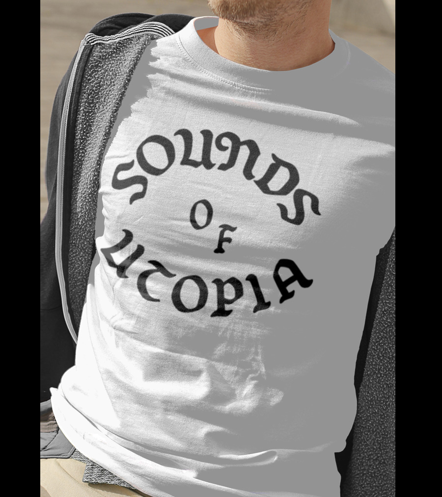Sounds Of Utopia T-Shirt