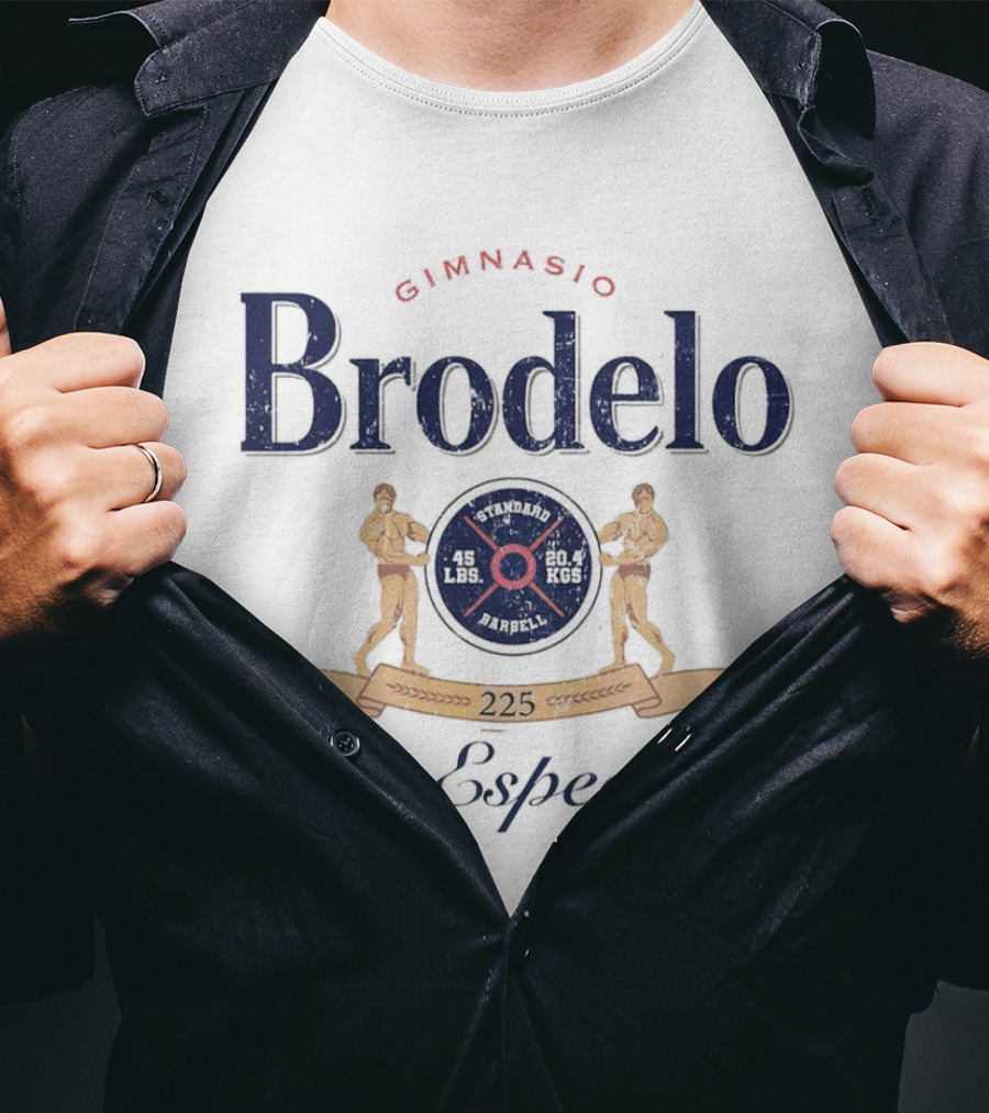 Gimnasio Brodelo No Especial 225 Standard Barbell 45 Lbs 20.4 Kgs T-Shirt