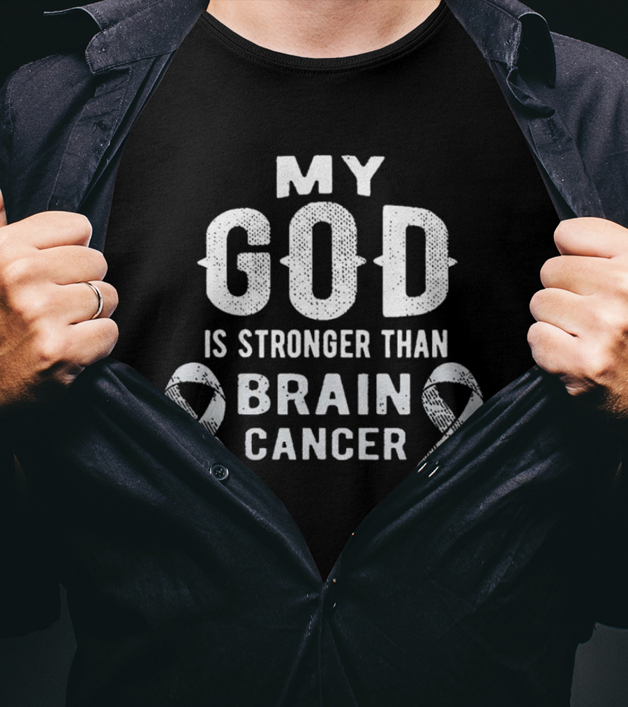 My God Is Stronger Than Brain Cancer With Ribbons T-Shirt