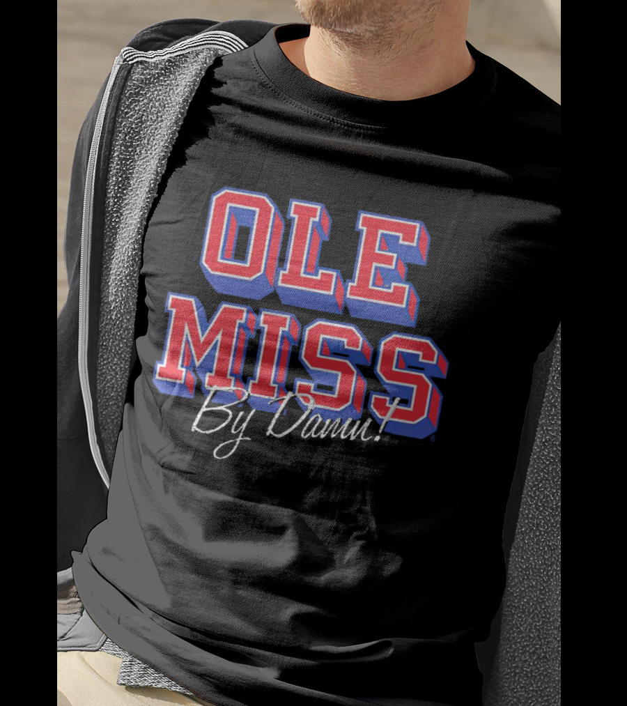 OLE MISS By Damn T-Shirt