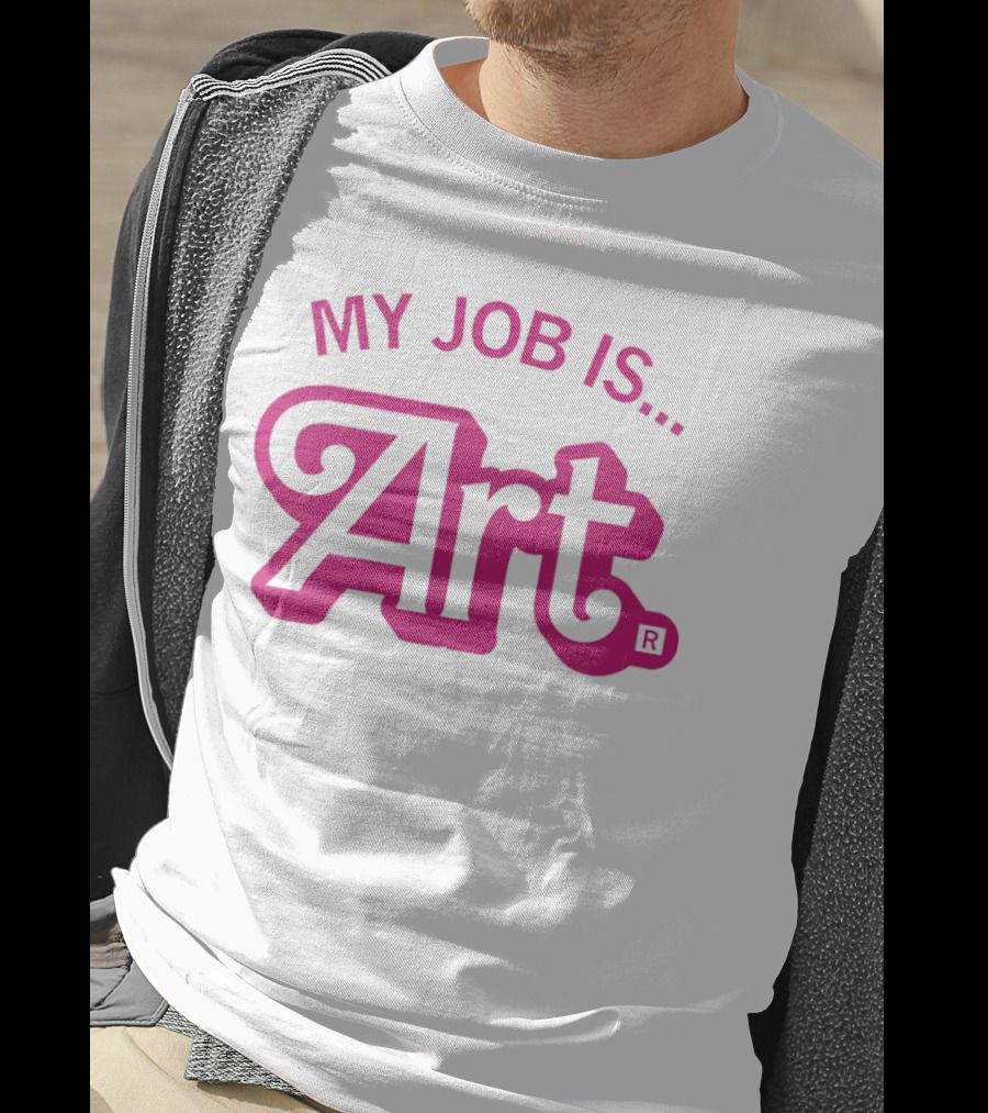 My Job Is Art Bold Pink T-Shirt