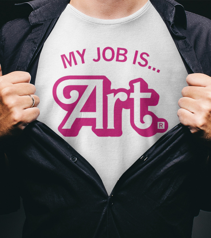 My Job Is Art Bold Pink T-Shirt
