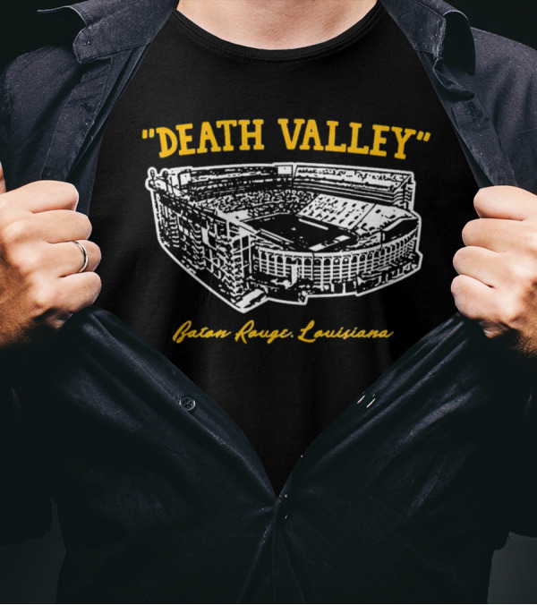 Death Valley Baton Rouge Louisiana Loudest Stadium Experience T-Shirt